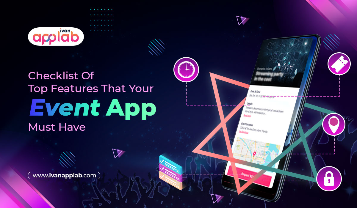 Checklist Of Top Features That Your Event App Must Have