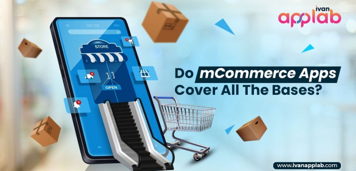 Do mCommerce Apps Cover All The Bases?