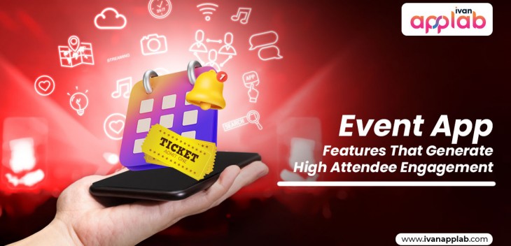 Event App Features That Generate High Attendee Engagement